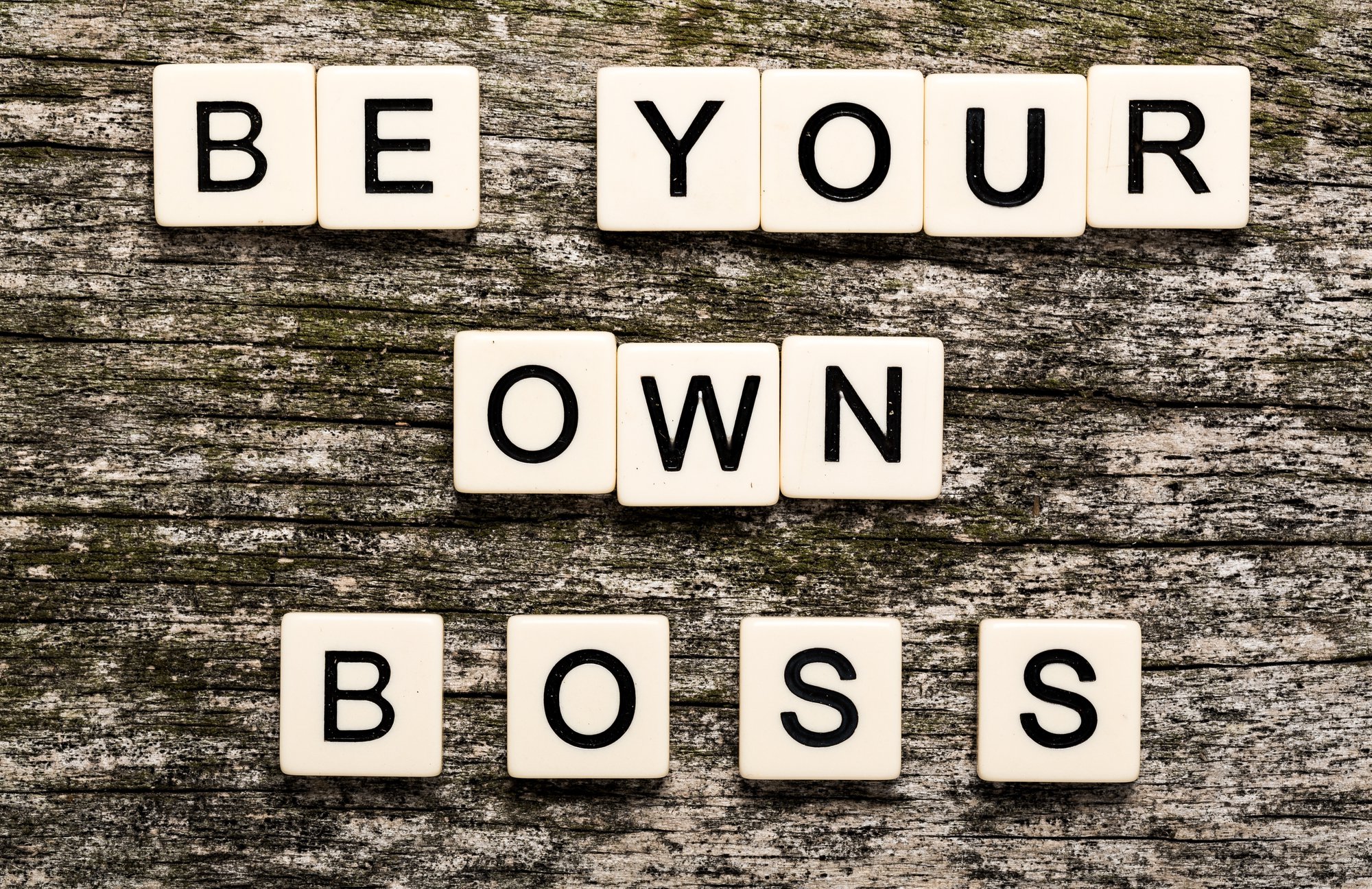 Your own boss with the