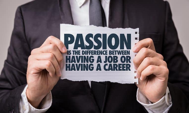 La pasión es la diferencia entre tener un trabajo o tener una carrera