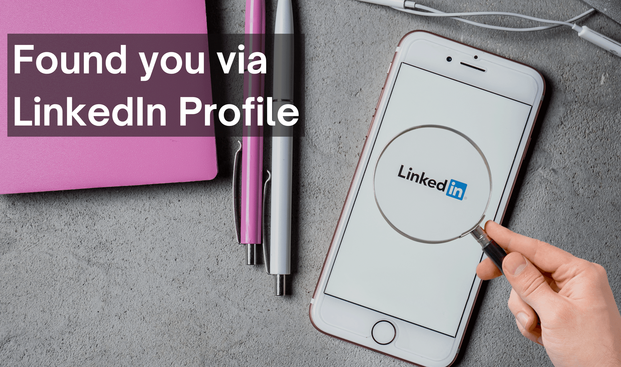 ‘Found You Via LinkedIn Profile’: What Does It Mean?